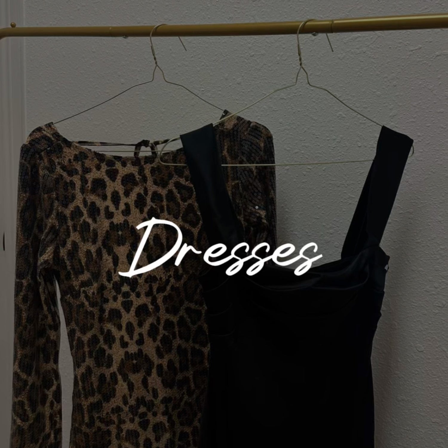 DRESSES